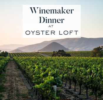 Winemaker Dinner at Oyster Loft 2024